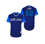 Men's 2017 Little League World Series Blue Jays Aaron Loup #62 Loup Royal Jersey