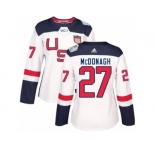 Women's Adidas Team USA #27 Ryan McDonagh Authentic White Home 2016 World Cup Hockey Jersey