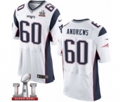Men's Nike New England Patriots #60 David Andrews Elite White Super Bowl LI 51 NFL Jersey