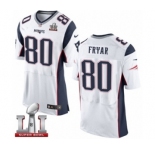 Men's Nike New England Patriots #80 Irving Fryar Elite White Super Bowl LI 51 NFL Jersey