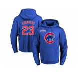 Chicago Cubs #23 Ryne Sandberg Blue 2016 World Series Champions Primary Logo Pullover Baseball Hoodie