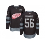 Detroit Red Wings #56 Teemu Pulkkinen Black 1917-2017 100th Anniversary Stitched NHL Jersey