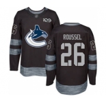 Men's Canucks #26 Antoine Roussel Black 1917-2017 100th Anniversary Stitched Hockey Jersey