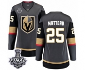 Women's Vegas Golden Knights #25 Stefan Matteau Authentic Black Home Fanatics Branded Breakaway 2018 Stanley Cup Final NHL Jersey