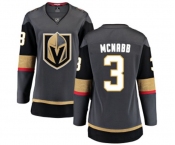 Women's Vegas Golden Knights #3 Brayden McNabb Authentic Black Home Fanatics Branded Breakaway NHL Jersey