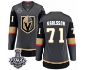 Women's Vegas Golden Knights #71 William Karlsson Authentic Black Home Fanatics Branded Breakaway 2018 Stanley Cup Final NHL Jersey
