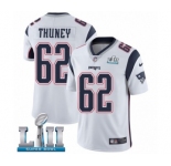 Men's Nike New England Patriots #62 Joe Thuney White Vapor Untouchable Limited Player Super Bowl LII NFL Jersey