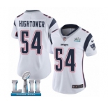 Women's Nike New England Patriots #54 Dont'a Hightower White Vapor Untouchable Limited Player Super Bowl LII NFL Jersey