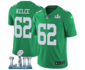 Men's Nike Philadelphia Eagles #62 Jason Kelce Limited Green Rush Vapor Untouchable Super Bowl LII NFL Jersey