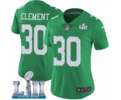 Women's Nike Philadelphia Eagles #30 Corey Clement Limited Green Rush Vapor Untouchable Super Bowl LII NFL Jersey