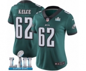 Women's Nike Philadelphia Eagles #62 Jason Kelce Midnight Green Team Color Vapor Untouchable Limited Player Super Bowl LII NFL Jersey