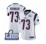 Men's Nike New England Patriots #73 John Hannah White Vapor Untouchable Limited Player Super Bowl LIII Bound NFL Jersey