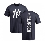 MLB Nike New York Yankees #18 Don Larsen Navy Blue Backer T-Shirt