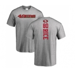 Football San Francisco 49ers #80 Jerry Rice Ash Backer T-Shirt