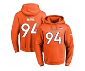 Nike Denver Broncos #94 DeMarcus Ware Orange Name & Number Pullover NFL Hoodie
