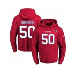 Nike New England Patriots #50 Rob Ninkovich Red Name & Number Pullover NFL Hoodie