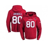 Nike New England Patriots #80 Danny Amendola Red Name & Number Pullover NFL Hoodie