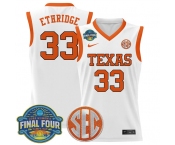 Men's Texas Longhorns #33 Kamie Ethridge White 2025 Sec Women’s Final Four Patch Stitched Basketball Jersey