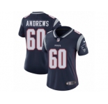 Women's Nike New England Patriots #60 David Andrews Vapor Untouchable Limited Navy Blue Team Color NFL Jersey