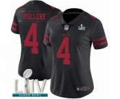 Women's San Francisco 49ers #4 Nick Mullens Black Vapor Untouchable Limited Player Super Bowl LIV Bound Football Jersey