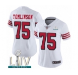 Women's San Francisco 49ers #75 Laken Tomlinson Limited White Rush Vapor Untouchable Super Bowl LIV Bound Football Jersey