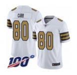 Men's New Orleans Saints #80 Austin Carr Limited White Rush Vapor Untouchable 100th Season Football Jersey