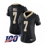Women's New Orleans Saints #7 Taysom Hill Black Team Color Vapor Untouchable Limited Player 100th Season Football Jersey